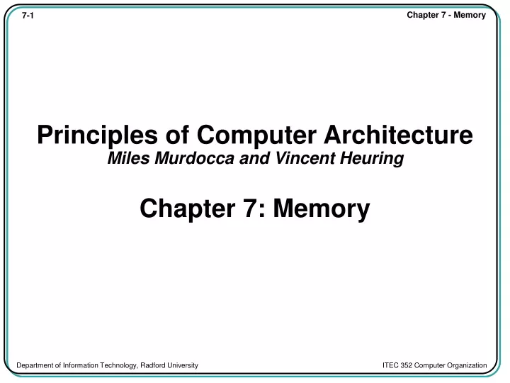 principles of computer architecture miles murdocca and vincent heuring chapter 7 memory