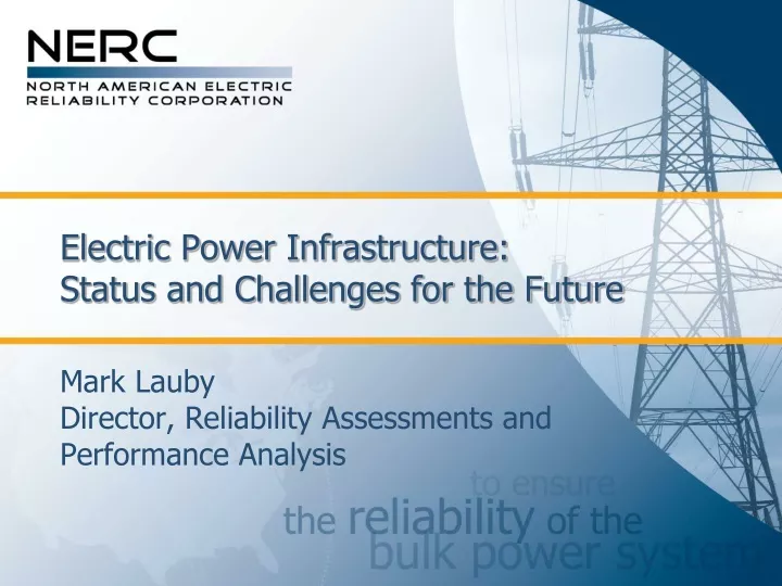 electric power infrastructure status and challenges for the future