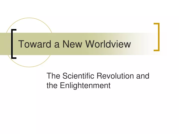 toward a new worldview