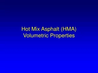 Hot Mix Asphalt (HMA) Volumetric Properties