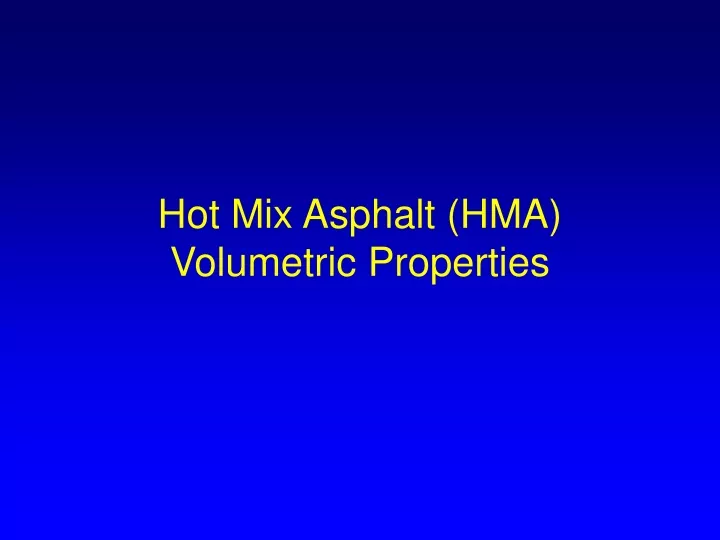 hot mix asphalt hma volumetric properties