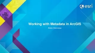 Working with Metadata in ArcGIS