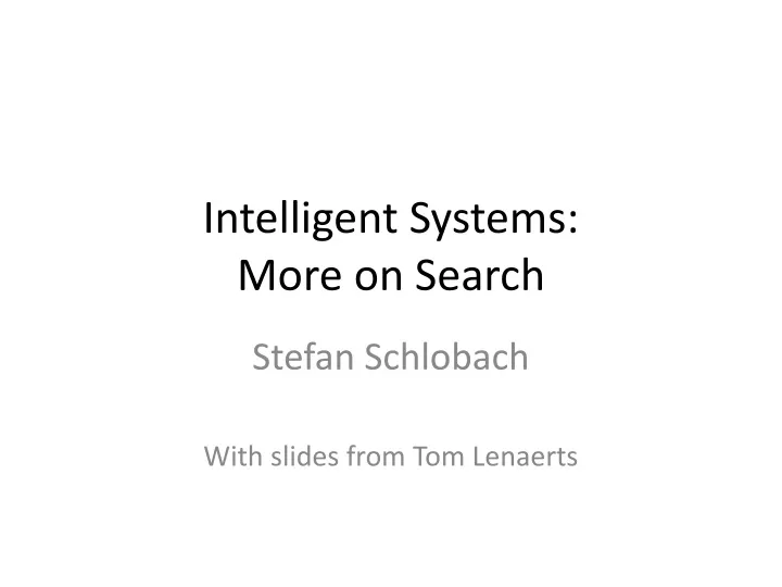 intelligent systems more on search