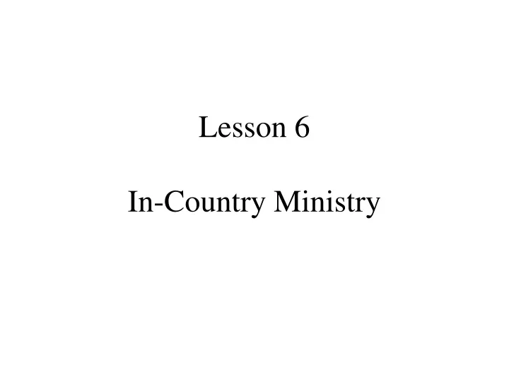 lesson 6 in country ministry