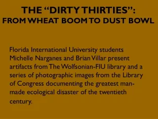 THE “DIRTY THIRTIES”: FROM WHEAT BOOM TO DUST BOWL