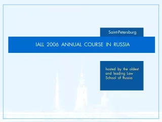 IALL 2006 ANNUAL COURSE IN RUSSIA