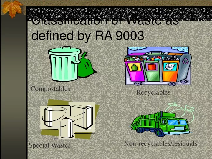 classification of waste as defined by ra 9003