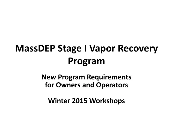 massdep stage i vapor recovery program