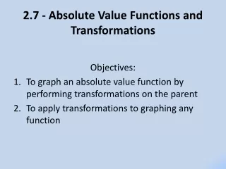 2.7 - Absolute Value Functions and Transformations