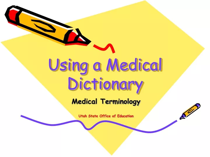 using a medical dictionary
