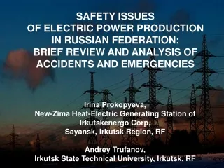 SAFETY ISSUES  OF ELECTRIC POWER PRODUCTION  IN RUSSIAN FEDERATION: