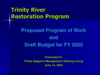 Trinity River  Restoration Program