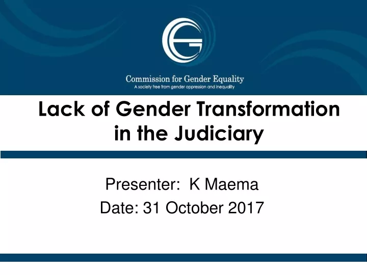 lack of gender transformation in the judiciary