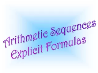 Arithmetic Sequences Explicit Formulas