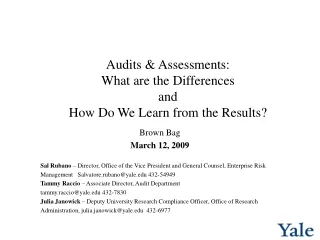 Audits &amp; Assessments:  What are the Differences  and  How Do We Learn from the Results?