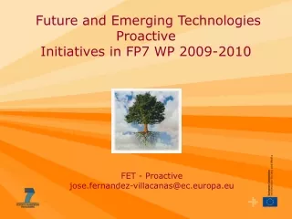 Future and Emerging Technologies Proactive  Initiatives in FP7 WP 2009-2010