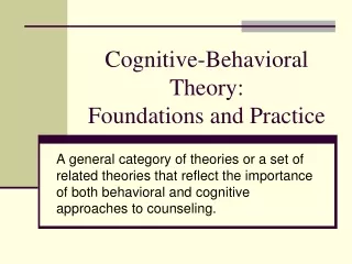 Cognitive-Behavioral Theory: Foundations and Practice