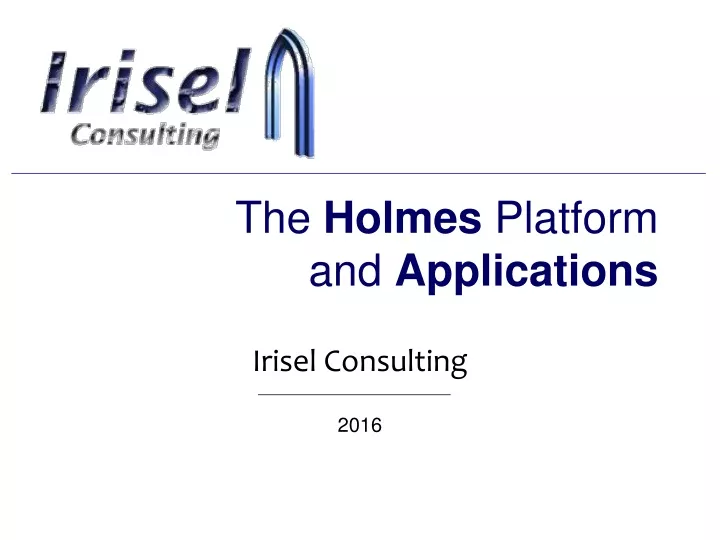 the holmes platform and applications