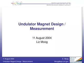 Undulator Magnet Design / Measurement