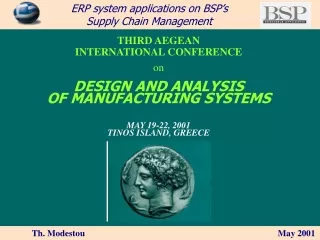 THIRD AEGEAN  INTERNATIONAL CONFERENCE on DESIGN AND ANALYSIS  OF MANUFACTURING SYSTEMS