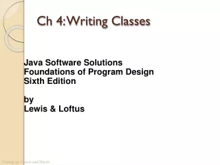 Ch 4: Writing Classes
