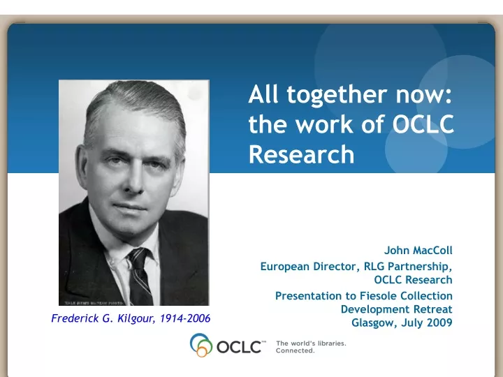 all together now the work of oclc research