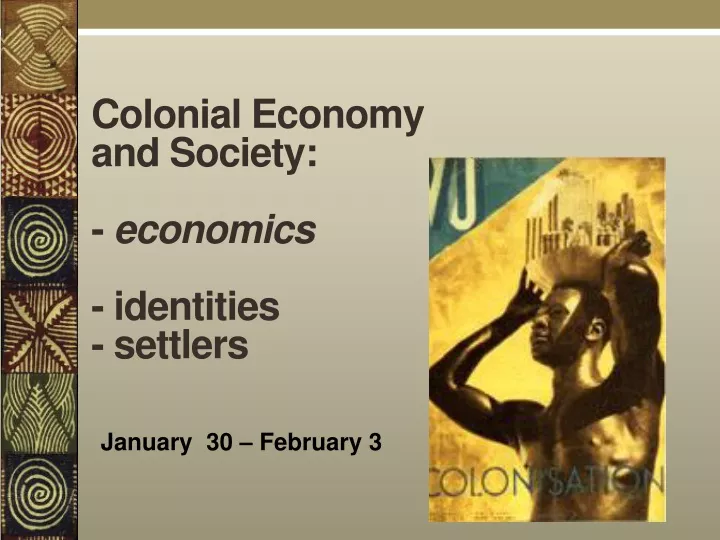colonial economy and society economics identities settlers