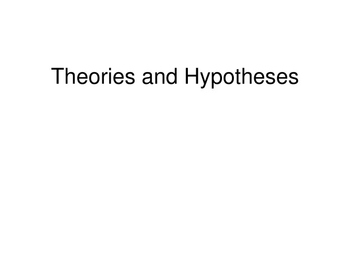 theories and hypotheses