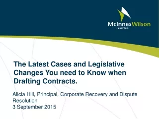 The Latest Cases and Legislative Changes You need to Know when Drafting Contracts.