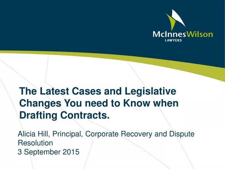 the latest cases and legislative changes you need to know when drafting contracts