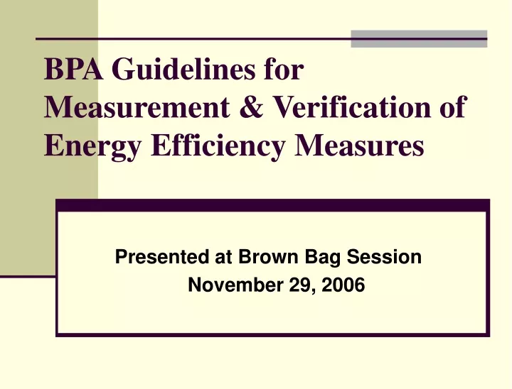 bpa guidelines for measurement verification of energy efficiency measures