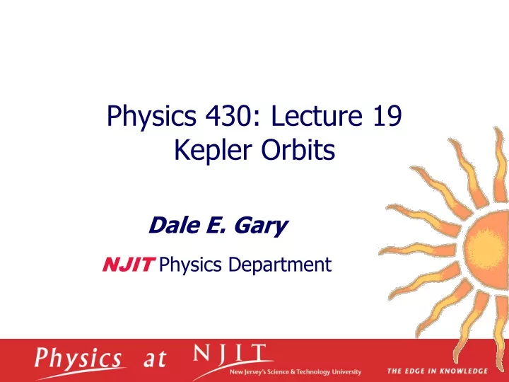 physics 430 lecture 19 kepler orbits