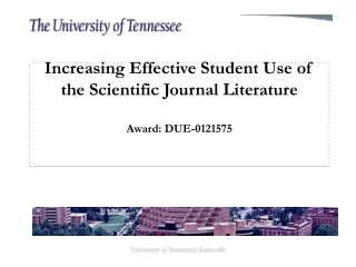 Increasing Effective Student Use of the Scientific Journal Literature Award: DUE-0121575