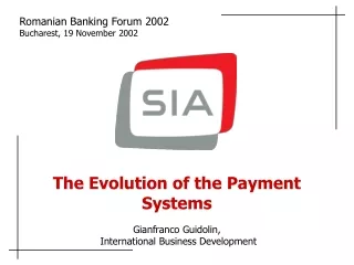 The Evolution of the Payment Systems Gianfranco Guidolin,   International Business Development
