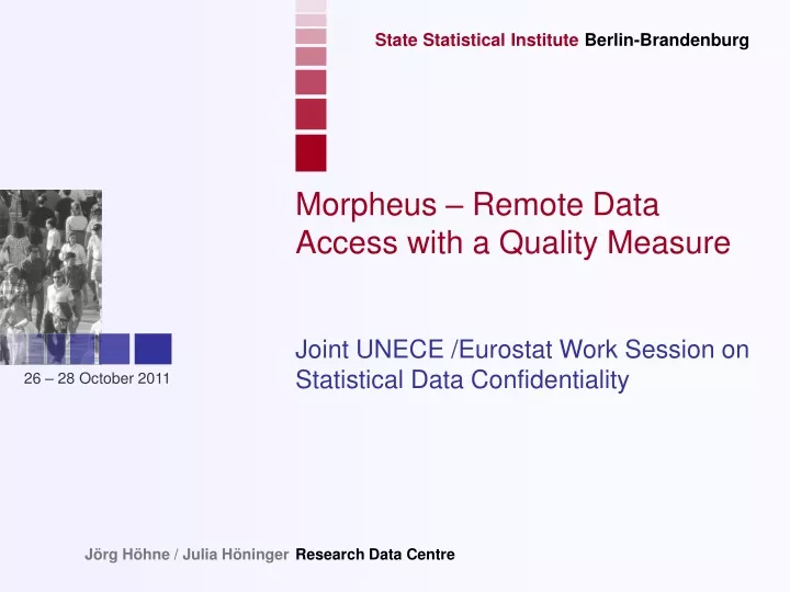 morpheus remote data access with a quality measure