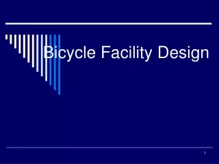 Bicycle Facility Design
