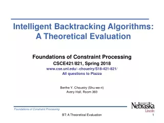 Foundations of Constraint Processing CSCE421/821, Spring 2018