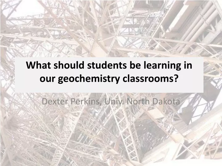 what should students be learning in our geochemistry classrooms
