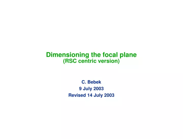 dimensioning the focal plane rsc centric version