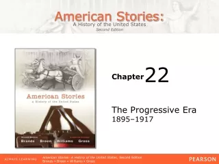 The Progressive Era 1895–1917