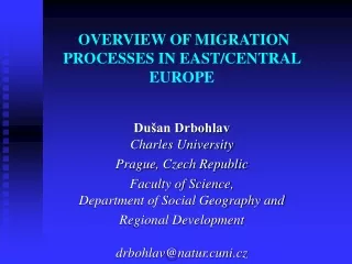  OVERVIEW OF MIGRATION PROCESSES IN EAST/CENTRAL EUROPE