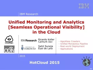 Unified Monitoring and Analytics [Seamless Operational Visibility]  in the Cloud