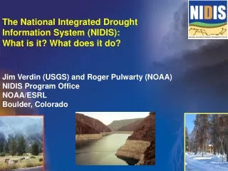 The National Integrated Drought Information System (NIDIS):  What is it? What does it do?