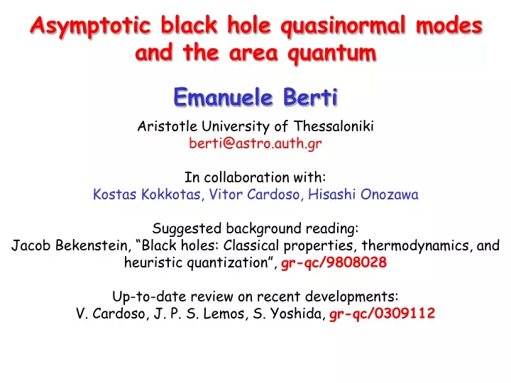asymptotic black hole quasinormal modes and the area quantum