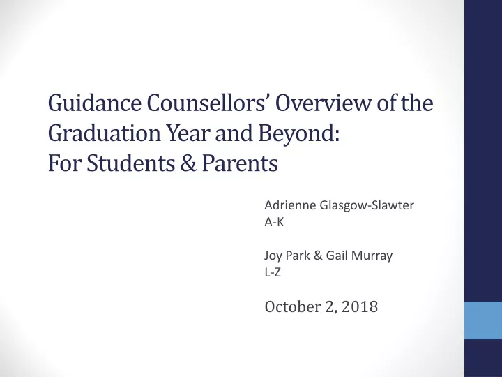 guidance counsellors overview of the graduation year and beyond for students parents