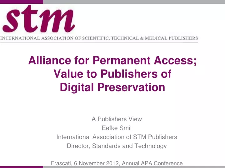 alliance for permanent access value to publishers of digital preservation