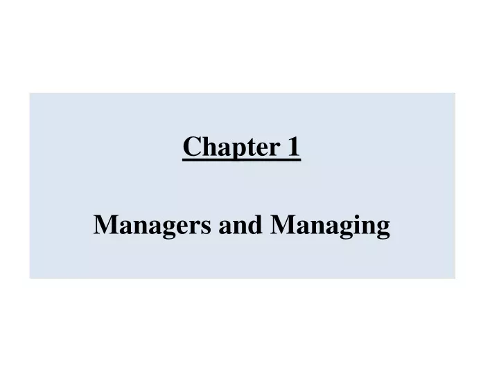 chapter 1 managers and managing