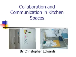Collaboration and Communication in Kitchen Spaces