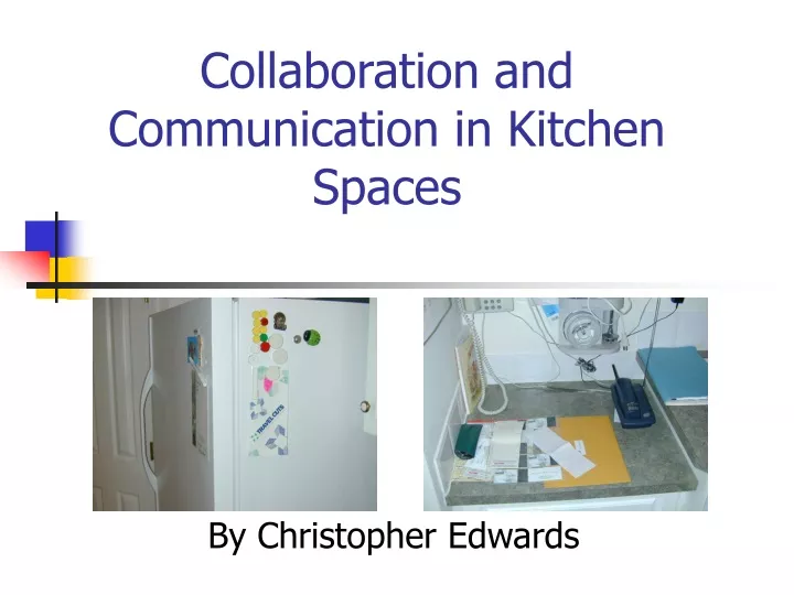 collaboration and communication in kitchen spaces