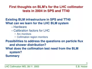 First thoughts on BLM’s for the LHC collimator tests in 2004 in SPS and TT40